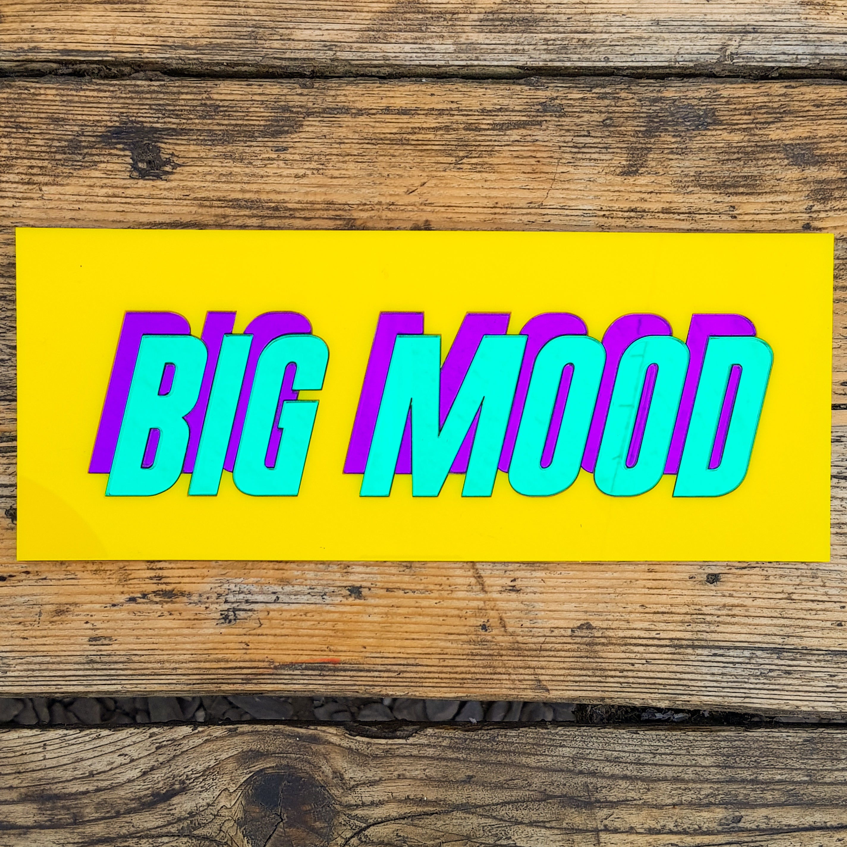 Big Mood Laser Cut Sign